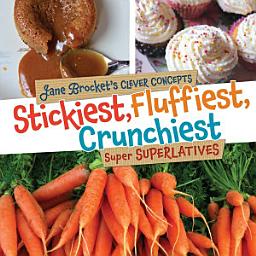 Icon image Stickiest, Fluffiest, Crunchiest: Super Superlatives