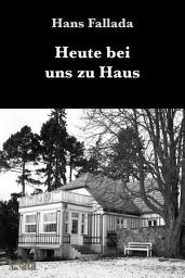 Icon image Heute bei uns zu Haus: Erfahrenes und Erfundenes, Ausgabe 3