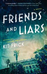 Icon image Friends and Liars: A Novel