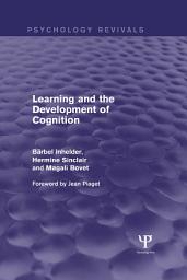 Icon image Learning and the Development of Cognition (Psychology Revivals)