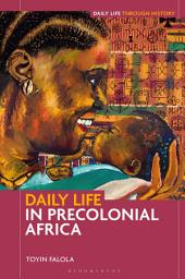 Icon image Daily Life in Precolonial Africa