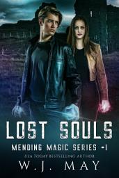 Icon image Lost Souls: Dystopian Paranormal Teen Romance