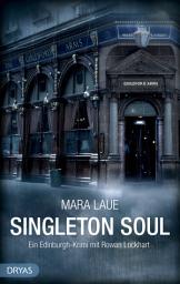 Icon image Singleton Soul: Ein Edinburgh-Krimi mit Rowan Lockhart