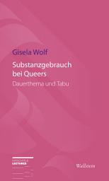 Icon image Substanzgebrauch bei Queers: Dauerthema und Tabu