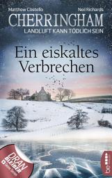 Icon image Cherringham - Ein eiskaltes Verbrechen: Landluft kann tödlich sein