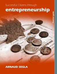 Icon image Successful Citizens through entrepreneurship