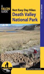 Icon image Best Easy Day Hikes Death Valley National Park: Edition 3