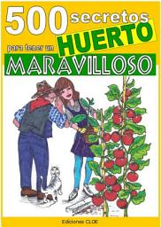 Icon image 500 secretos para tener un huerto maravilloso