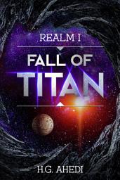 Icon image The Fall of Titan