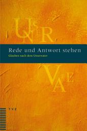 Icon image Rede und Antwort stehen: Glauben nach dem Unservater