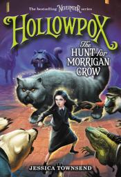 Icon image Hollowpox: The Hunt for Morrigan Crow