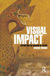 Icon image Visual Impact: Culture and the Meaning of Images