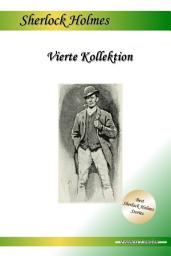 Icon image Vierte Kollektion: Drei Sherlock Holmes Abenteuer