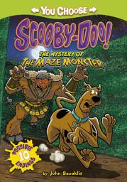 Icon image You Choose Stories: Scooby Doo: The Mystery of the Maze Monster
