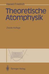 Icon image Theoretische Atomphysik: Ausgabe 2