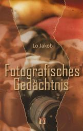 Icon image Fotografisches Gedächtnis: Liebesroman