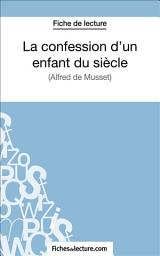 Icon image La confession d'un enfant du siècle: Analyse complète de l'oeuvre