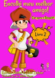 Icon image Encolhi meu melhor amigo! Livro 2 Zac para o Resgate!