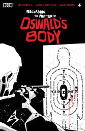 Icon image Regarding the Matter of Oswald's Body #4