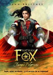 Icon image Nathan Fox: Tiempos peligrosos