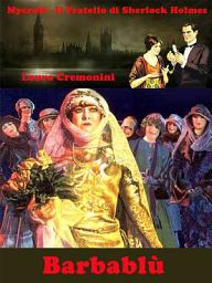 Icon image Barbablù: Le Avventure di Mycroft Holmes, il Fratello di Sherlock Holmes