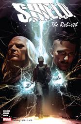 Icon image S.H.I.E.L.D. By Hickman & Weaver: The Rebirth