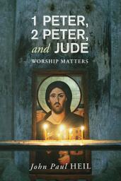 Icon image 1 Peter, 2 Peter, and Jude: Worship Matters