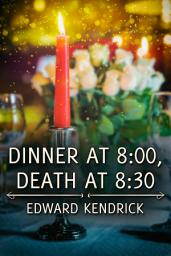 Icon image Dinner at 8:00, Death at 8:30