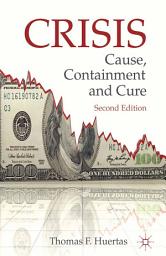 Icon image Crisis: Cause, Containment and Cure: Edition 2