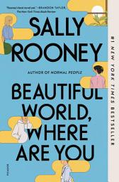 Icon image Beautiful World, Where Are You: A Novel
