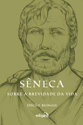 Icon image Sobre a brevidade da vida – Edição Bilíngue