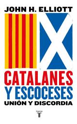Icon image Catalanes y escoceses: Unión y discordia