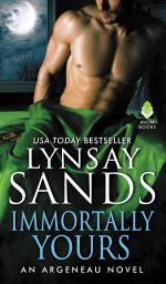 Icon image Immortally Yours: An Argeneau Novel