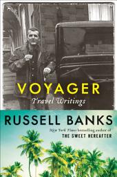 Icon image Voyager: Travel Writings
