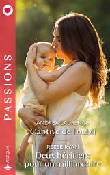 Icon image Captive de l'oubli - Deux héritiers pour un milliardaire