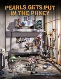 Icon image Pearls Gets Put in the Pokey: A Pearls Before Swine Treasury
