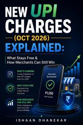 Icon image New UPI Charges (Oct 2026) Explained: What Stays Free & How Merchants Can Still Win: 0.4% MDR on transactions over ₹2,000 – Complete clarity for users & shopkeepers. Keep payments free, choose the right QR category, and avoid passing costs to customers (Official rules simplified)