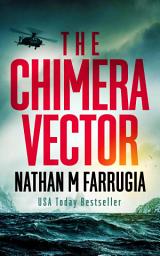 Icon image The Chimera Vector (The Fifth Column #1): A Technothriller