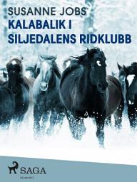 Icon image Kalabalik i Siljedalens ridklubb