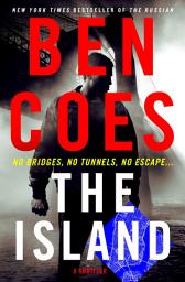 Icon image The Island: A Thriller