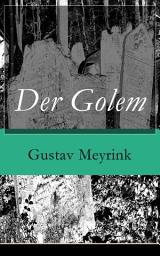Icon image Der Golem: Ein metaphysischer Roman