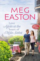 Icon image Love Again at the Heart of Main Street: A Sweet Single Parent Romance