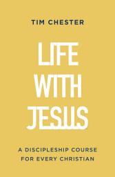 Icon image Life with Jesus: A Discipleship Course for Every Christian