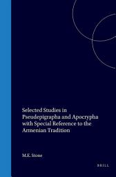 Icon image Selected Studies in Pseudepigrapha and Apocrypha with Special Reference to the Armenian Tradition
