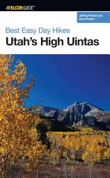 Icon image Best Easy Day Hikes Utah's High Uintas