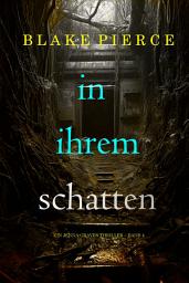 Icon image In ihrem Schatten (Ein Jenna-Graves-Thriller – Band 4)