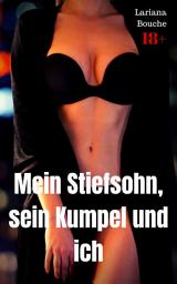 Icon image Mein Stiefsohn, sein Kumpel und ich: Hardcore Erotik, Ausgabe 2
