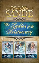 Icon image The Ladies of the Aristocracy: Boxed Set