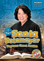 Icon image Sonia Sotomayor: Supreme Court Justice