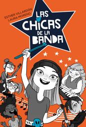 Icon image Las chicas de la banda 1 - Las chicas de la banda